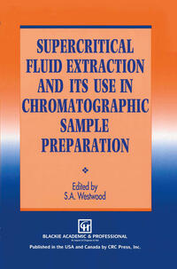 Vorderes Coverbild Supercritical Fluid Extraction and its Use in Chromatographic Sample Preparation