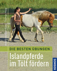 Vorderes Coverbild Beste Übungen: Islandpferde im Tölt fördern