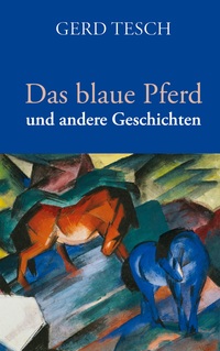 Vorderes Coverbild Das blaue Pferd