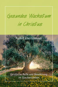 Vorderes Coverbild Gesundes Wachstum in Christus
