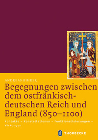 Vorderes Coverbild Begegnungen zwischen dem ostfränkisch-deutschen Reich und England (850-1100)