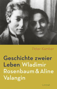 Vorderes Coverbild Geschichte zweier Leben – Wladimir Rosenbaum und Aline Valangin