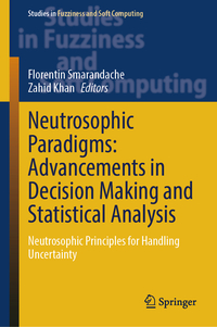 Vorderes Coverbild Neutrosophic Paradigms: Advancements in Decision Making and Statistical Analysis