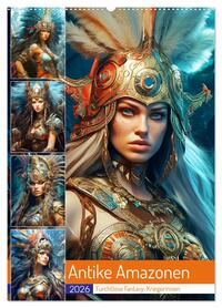 Vorderes Coverbild Antike Amazonen. Furchtlose Fantasy-Kriegerinnen (Wandkalender 2026 DIN A2 hoch), CALVENDO Monatskalender