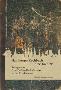 Vorderes Coverbild Ein Hamburger Kochbuch 1858 bis 1895
