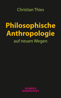 Vorderes Coverbild Philosophische Anthropologie auf neuen Wegen