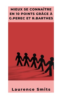 Vorderes Coverbild Mieux se connaître en 10 points selon G.Perec et R.Barthes