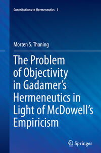 Vorderes Coverbild The Problem of Objectivity in Gadamer's Hermeneutics in Light of McDowell's Empiricism