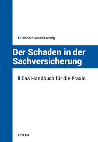 Vorderes Coverbild Der Schaden in der Sachversicherung