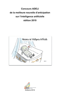 Vorderes Coverbild Concours ADELI de la meilleure nouvelle d'anticipation sur l'intelligence artificielle édition 2019