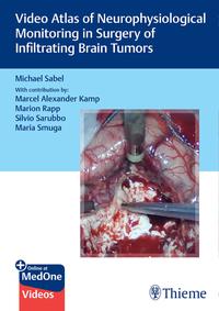 Vorderes Coverbild Video Atlas of Neurophysiological Monitoring in Surgery of Infiltrating Brain Tumors