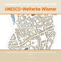 Vorderes Coverbild Zusammen mit Stralsund seit dem Jahr 2002 UNESCO-Welterbe Wismar