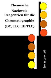 Vorderes Coverbild Chemische Nachweis-Reagenzien für die Chromatographie (DC, TLC, HPTLC)