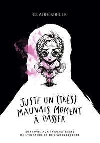 Vorderes Coverbild Juste un (très) mauvais moment à passer...