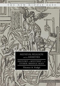 Vorderes Coverbild Medieval Religion and its Anxieties