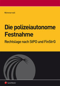 Vorderes Coverbild Die polizeiautonome Festnahme