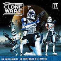 Vorderes Coverbild The Clone Wars / 07: Die Bruchlandung / Die Verteidiger des Friedens