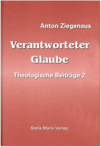 Vorderes Coverbild Verantworteter Glaube. Theologische Beiträge / Verantworteter Glaube