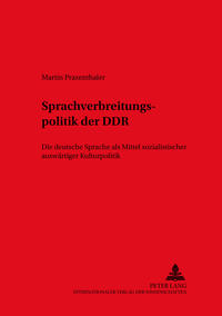 Vorderes Coverbild Die Sprachverbreitungspolitik der DDR