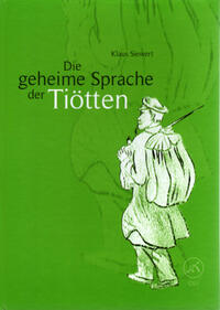 Vorderes Coverbild Die geheime Sprache der Tiötten
