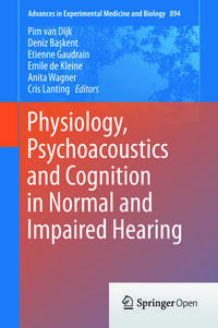 Vorderes Coverbild Physiology, Psychoacoustics and Cognition in Normal and Impaired Hearing