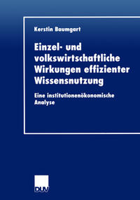 Vorderes Coverbild Einzel- und volkswirtschaftliche Wirkungen effizienter Wissensnutzung