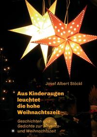 Vorderes Coverbild .....aus Kinderaugen leuchtet die hohe Weihnachtszeit