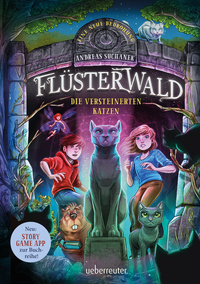 Vorderes Coverbild Flüsterwald - Eine neue Bedrohung. Die versteinerten Katzen. (Flüsterwald, Staffel II, Bd. 2)