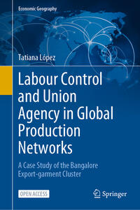 Vorderes Coverbild Labour Control and Union Agency in Global Production Networks