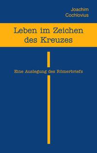 Vorderes Coverbild Leben im Zeichen des Kreuzes