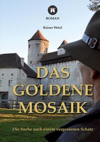 Vorderes Coverbild Das goldene Mosaik