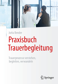Vorderes Coverbild Praxisbuch Trauerbegleitung
