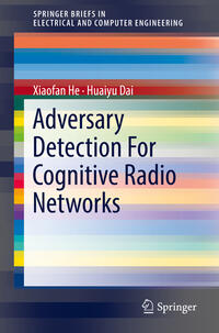 Vorderes Coverbild Adversary Detection For Cognitive Radio Networks