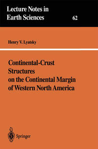 Vorderes Coverbild Continental-Crust Structures on the Continental Margin of Western North America