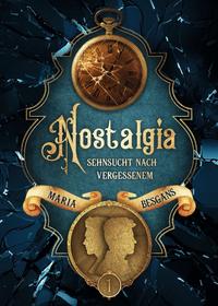 Vorderes Coverbild Nostalgia - Sehnsucht nach Vergessenem