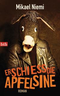 Vorderes Coverbild Erschieß die Apfelsine
