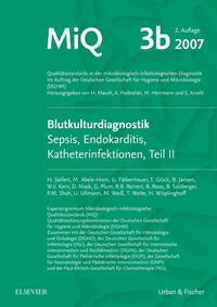 Vorderes Coverbild MIQ 03b: Blutkulturdiagnostik - Sepsis, Endokarditis, Katheterinfektionen (Teil II)