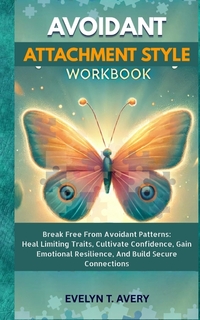 Vorderes Coverbild AVOIDANT ATTACHMENT STYLE WORKBOOK