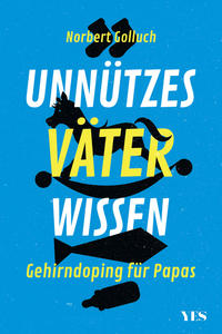 Vorderes Coverbild Unnützes Väterwissen