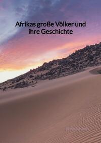 Vorderes Coverbild Afrikas große Völker und ihre Geschichte