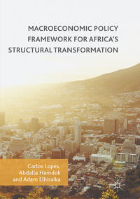 Vorderes Coverbild Macroeconomic Policy Framework for Africa's Structural Transformation