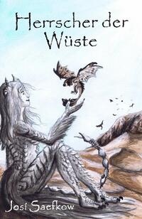 Vorderes Coverbild Herrscher der Wüste. Liebevoll illustrierter Fantasyroman