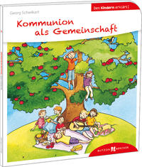 Vorderes Coverbild Kommunion als Gemeinschaft den Kindern erklärt