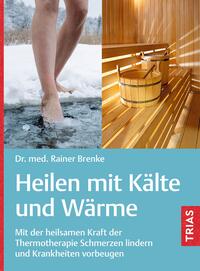 Vorderes Coverbild Heilen mit Kälte und Wärme