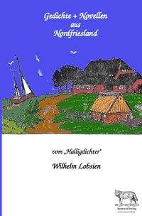 Vorderes Coverbild Gedichte und Novellen aus Nordfriesland