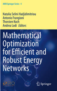 Vorderes Coverbild Mathematical Optimization for Efficient and Robust Energy Networks