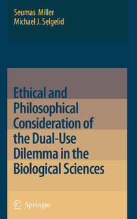 Vorderes Coverbild Ethical and Philosophical Consideration of the Dual-Use Dilemma in the Biological Sciences