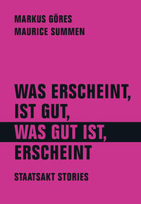 Vorderes Coverbild Was erscheint, ist gut, was gut ist, erscheint