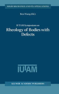 Vorderes Coverbild IUTAM Symposium on Rheology of Bodies with Defects