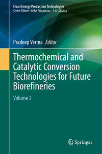 Vorderes Coverbild Thermochemical and Catalytic Conversion Technologies for Future Biorefineries